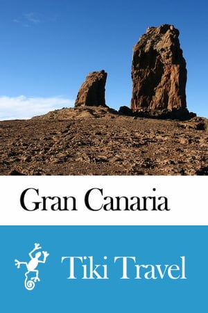 Gran Canaria (Spain) Travel Guide - Tiki Travel