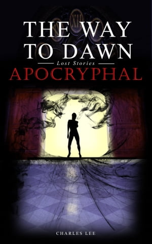 ŷKoboŻҽҥȥ㤨The Way To Dawn: ApocryphalŻҽҡ[ Charles Lee ]פβǤʤ111ߤˤʤޤ