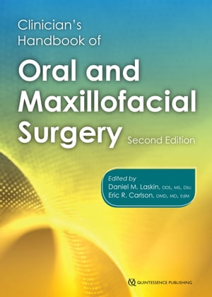 Clinician's Handbook of Oral and Maxillofacial Surgery Second Edition