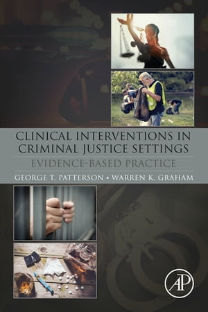 Clinical Interventions in Criminal Justice Settings