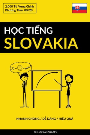 Học Tiếng Slovakia - Nhanh Chóng / Dễ Dàng / Hiệu Quả