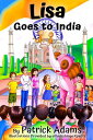 Lisa Goes to India Amazing Lisa, 4【電子書籍】 Patrick Adams