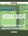Visual Basic - Simple Steps to Win, Insights and Opportunities for Maxing Out Success【電子書籍】 Gerard Blokdijk