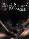 Black Diamond in Paradise【電子書籍】[ Stephanie Powell ]