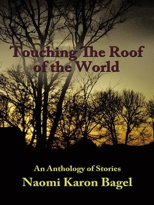 Touching the Roof of the World An Anthology of S
