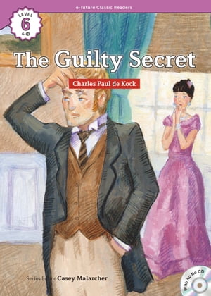 Classic Readers 6-19 The Guilty Secret
