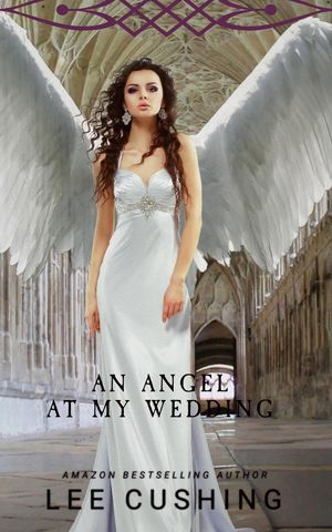 An Angel At My Wedding