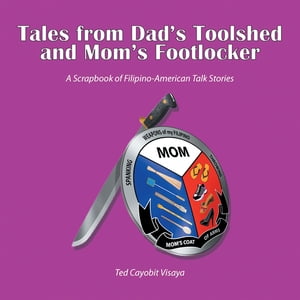 Tales from Dad’s Toolshed and Mom’s Footlocker