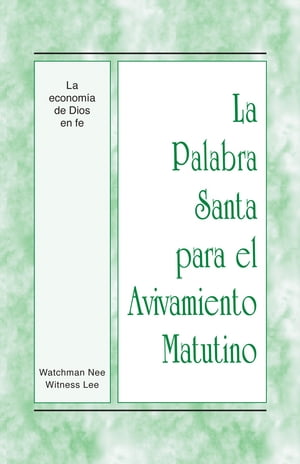 La Palabra Santa para el Avivamiento Matutino - La economía de Dios en fe