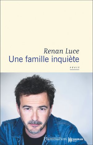 Une famille inqui?te【電子書籍】[ Renan Luce ]