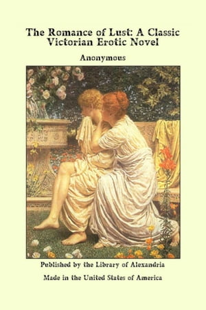 Romance of Lust【電子書籍】[ Anonymous ]