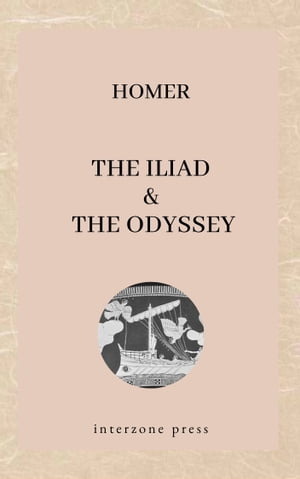 The Iliad & The Odyssey