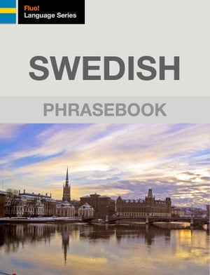 Swedish Phrasebook【電子書籍】[ J. Martine