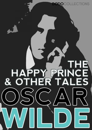 The Happy Prince, and Other TalesŻҽҡ[ Oscar Wilde ]
