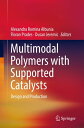 Multimodal Polymers with Supported Catalysts Design and Production【電子書籍】