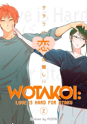 楽天楽天Kobo電子書籍ストアWotakoi: Love is Hard for Otaku 2【電子書籍】[ Fujita ]