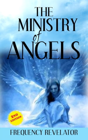 The Ministry of AngelsŻҽҡ[ Frequency Revelator ]