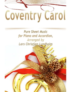 Coventry Carol Pure Sheet Music for Piano and Ac