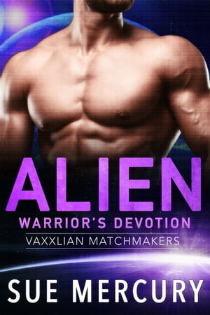 ŷKoboŻҽҥȥ㤨Alien Warrior's DevotionŻҽҡ[ Sue Mercury ]פβǤʤ83ߤˤʤޤ