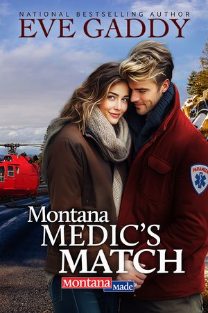 Montana Medic’s Match【電子書籍】[ Eve Gaddy ]
