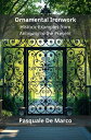 Ornamental Ironwork Historic Examples from Antiquity to the Present【電子書籍】[ Pasqu...