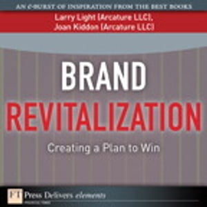 Brand Revitalization Creating a Plan to WinŻҽҡ[ Larry Light ]