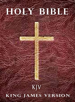 The King James Version of the Bible (KJV Complete)【電子書籍】[ King James ]