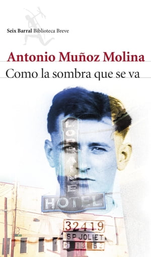 Como la sombra que se vaŻҽҡ[ Antonio Mu?oz Molina ]