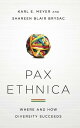 Pax Ethnica Where and How Diversity Succeeds