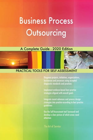 Business Process Outsourcing A Complete Guide - 2020 EditionŻҽҡ[ Gerardus Blokdyk ]