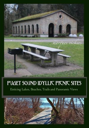 Puget Sound Idyllic Picnic Sites【電子書籍】[ Marques Vickers ]