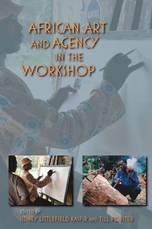 African Art and Agency in the Workshop