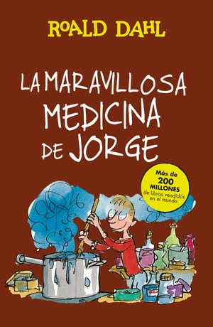 ŷKoboŻҽҥȥ㤨La maravillosa medicina de Jorge (Colecci?n Alfaguara Cl?sicosŻҽҡ[ Roald Dahl ]פβǤʤ740ߤˤʤޤ