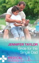 Bride For The Single Dad (Mills & Boon Medical) 