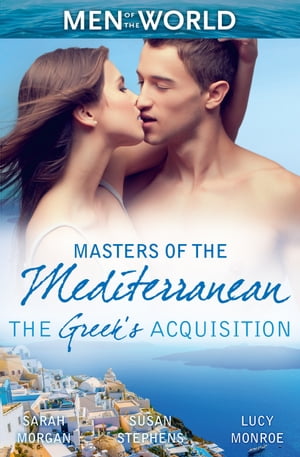 Masters Of The Mediterranean The Greek's Acquisi
