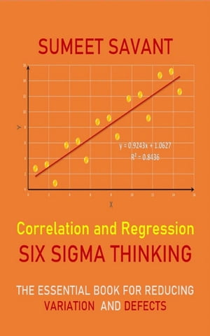 Correlation and Regression Six Sigma Thinking, #8