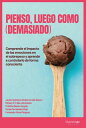 Pienso, luego como (demasiado) Comprende el impacto de las emociones en el sobrepeso y aprende a controlarlo de forma consciente