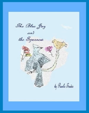 The Blue Jay and the Sparrow (Romance on the Continent)