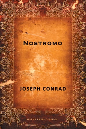 Nostromo【電子書籍】[ Joseph Conrad ]