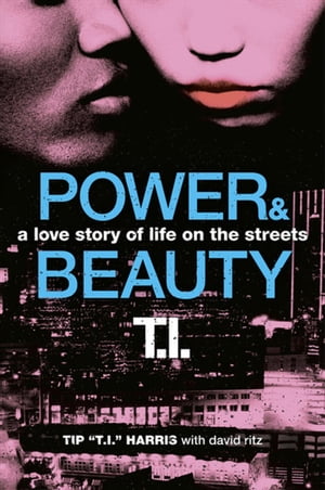 Power & Beauty A Love Story of Life on the Streets【電子書籍】[ David Ritz ]