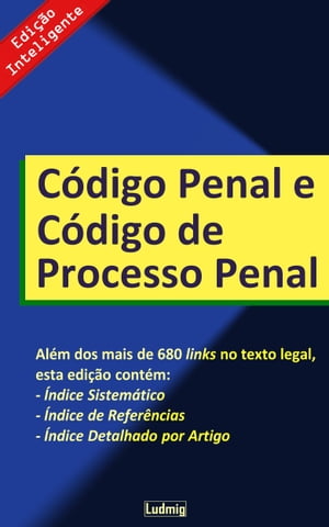 Código Penal e Código de Processo Penal - Edição Inteligente