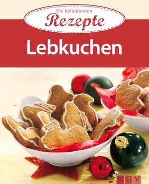 Lebkuchen Die beliebtesten Rezepte