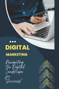 Digital Marketing Demystified A Comprehensive Gu