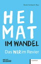 Heimat im Wandel Das Wir im Revier【電子書籍】