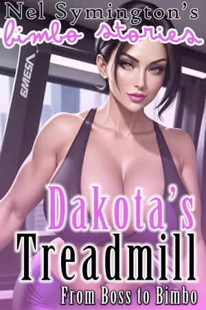 Dakota's Treadmill【電子書籍】[ Nel Syming