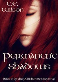 Permanent Shadows【電子書籍】[ C.E. Wilson