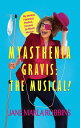 MYASTHENIA GRAVIS THE MUSICAL!【電子書籍】