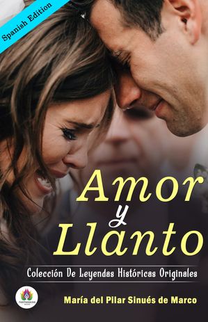 ŷKoboŻҽҥȥ㤨Amor y llanto : colecci?n de leyendas hist?ricas originales (Spanish EditionŻҽҡ[ Mar?a del Pilar Sinu?s de Marco ]פβǤʤ162ߤˤʤޤ