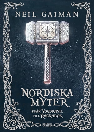 Nordiska myter : fr?n Yggdrasil till Ragnar?k
