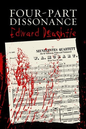 Four-Part DissonanceŻҽҡ[ Edward Doughtie ]